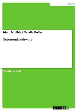 E-Book (epub) Ergonomiesoftware von Marc Schühle, Natalie Koller