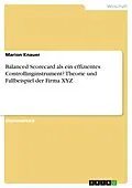 E-Book (pdf) Balanced Scorecard - ein effizientes Controllinginstrument für XYZ? von Marion Knauer