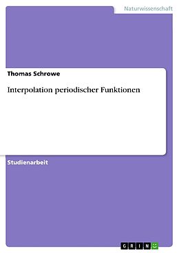 E-Book (pdf) Interpolation periodischer Funktionen von Thomas Schrowe