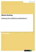 E-Book (epub) Haftung des GmbH-Geschäftsführers von Melanie Ruehling