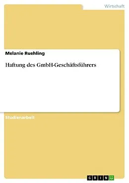 E-Book (epub) Haftung des GmbH-Geschäftsführers von Melanie Ruehling