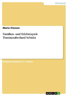 E-Book (pdf) Familien- und Erlebnispark Traumzauberland Sebnitz von Mario Klenner