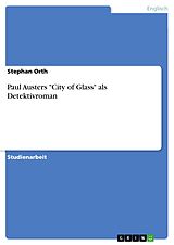 E-Book (pdf) Paul Austers "City of Glass" als Detektivroman von Stephan Orth