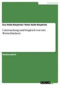 E-Book (epub) Untersuchung und Vergleich von vier Wörterbüchern von Eva Holle-Kleybrink, Peter Holle-Kleybrink