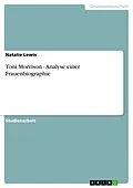 E-Book (pdf) Toni Morrison - Analyse einer Frauenbiographie von Natalie Lewis