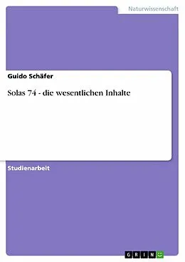 E-Book (pdf) Solas 74 - die wesentlichen Inhalte von Guido Schäfer