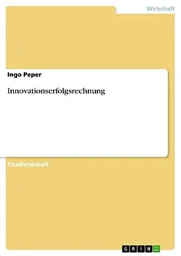 E-Book (epub) Innovationserfolgsrechnung von Ingo Peper