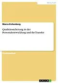 E-Book (pdf) Qualitätssicherung in der Personalentwicklung und ihr Transfer von Marco Eichenberg