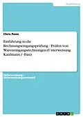 E-Book (epub) Einführung in die Rechnungseingangsprüfung - Prüfen von Wareneingangsrechnungen (Unterweisung Kaufmann / -frau) von Chris Penn