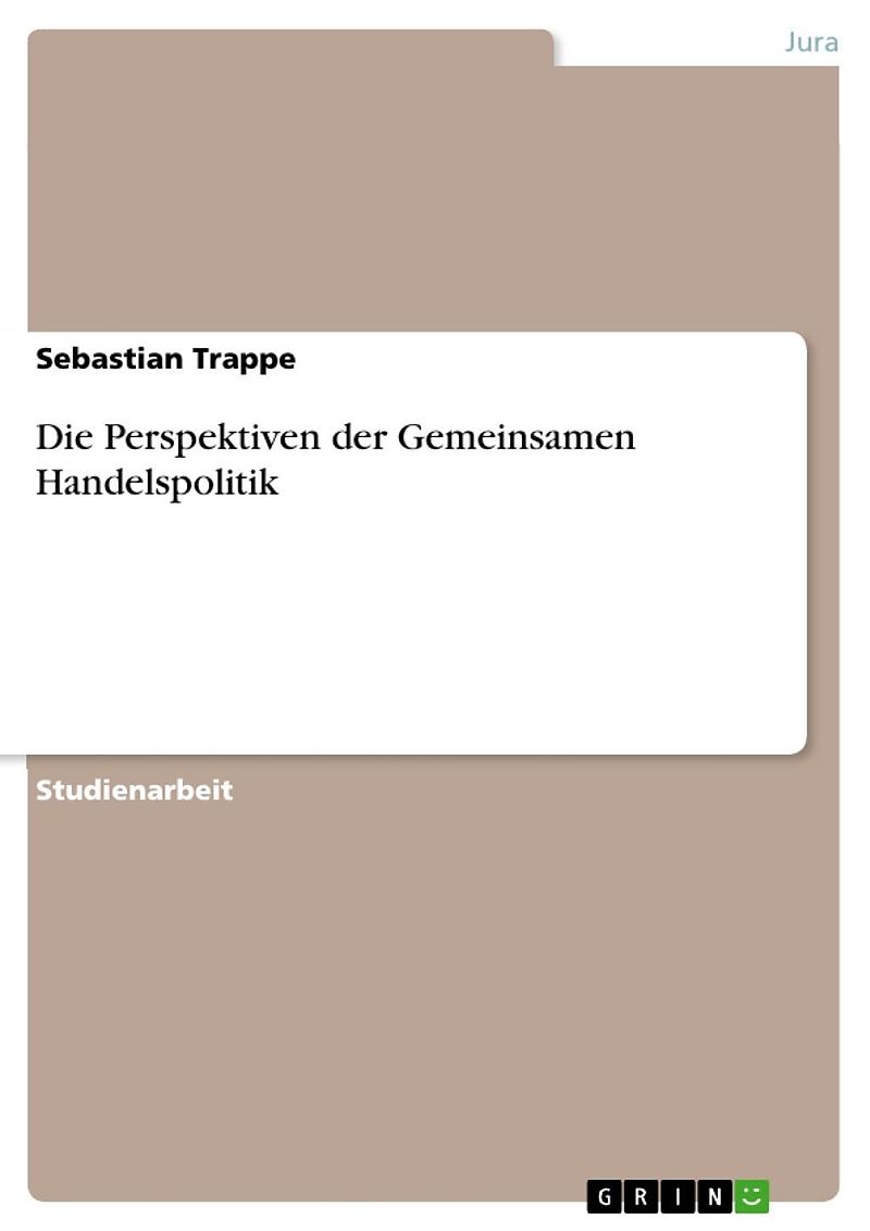 Die Perspektiven der Gemeinsamen Handelspolitik