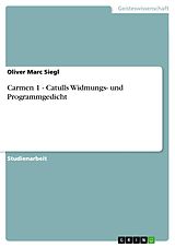 E-Book (pdf) Carmen 1 - Catulls Widmungs- und Programmgedicht von Oliver Marc Siegl