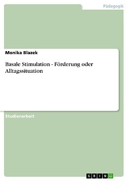 E-Book (pdf) Basale Stimulation - Förderung oder Alltagssituation von Monika Blazek