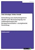 E-Book (epub) Entwicklung eines fächerintegrativen Moduls unter Berücksichtigung von Schlüsselprinzipien der Bezugswissenschaften - exemplarische Darstellung - von Anke Schwöppe, Esther Schuldt