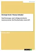E-Book (epub) Sind leistungs- und erfolgsorientierte Anreizsysteme für Hochschulen sinnvoll? von Christoph Aretz, Thomas Schnabel