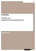 E-Book (epub) Struktur von Doppelbesteuerungsabkommen von Fritz Baldus