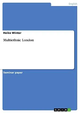 E-Book (pdf) Multiethnic London von Heike Winter