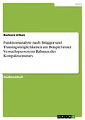 E-Book (epub) Funktionsanalyse nach Brügger und Trainingsmöglichkeiten am Beispiel einer Versuchsperson im Rahmen des Kompaktseminars von Barbara Urban
