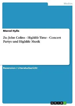 E-Book (pdf) Zu: John Colins - Highlife Time - Concert Partys und Highlife Musik von Marcel Hylla