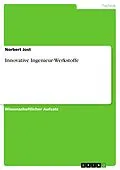 E-Book (pdf) Innovative Ingenieur-Werkstoffe von Norbert Jost