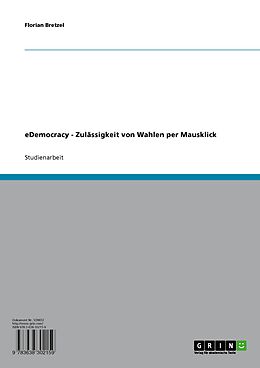 E-Book (pdf) eDemocracy - Zulässigkeit von Wahlen per Mausklick von Florian Bretzel