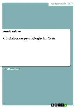 E-Book (pdf) Gütekriterien psychologischer Tests von Arndt Keßner