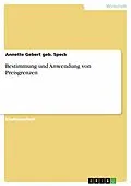 E-Book (epub) Bestimmung und Anwendung von Preisgrenzen von Annette Gebert geb. Speck