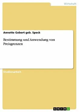 E-Book (epub) Bestimmung und Anwendung von Preisgrenzen von Annette Gebert geb. Speck