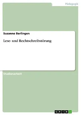 E-Book (epub) Lese- und Rechtschreibstörung von Susanne Berlingen