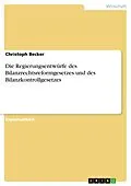 E-Book (epub) Die Regierungsentwürfe des Bilanzrechtsreformgesetzes und des Bilanzkontrollgesetzes von Christoph Becker