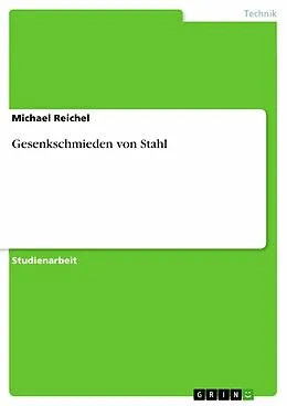 E-Book (epub) Gesenkschmieden von Stahl von Michael Reichel