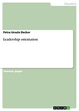 E-Book (pdf) Leadership orientation von Petra Ursula Decker