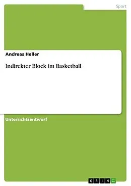 E-Book (epub) Indirekter Block im Basketball von Andreas Heller