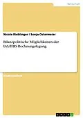 E-Book (pdf) Bilanzpolitische Möglichkeiten der IAS/IFRS-Rechnungslegung von Nicole Rieblinger, Sonja Ostermeier