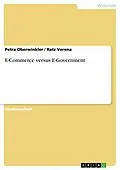 E-Book (epub) E-Commerce versus E-Government von Petra Oberwinkler, Ratz Verena