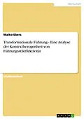 E-Book (epub) Transformationale Führung - Eine Analyse der Kontextbezogenheit von Führungsstileffektivität von Malko Ebers
