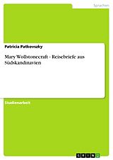 E-Book (epub) Mary Wollstonecraft - Reisebriefe aus Südskandinavien von Patricia Patkovszky