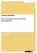 E-Book (epub) Die Unterrepräsentanz weiblicher Führungskräfte von Susanne Löschmann