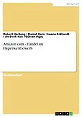 E-Book (pdf) Amazon.com - Handel im Hyperwettbewerb von Robert Hartung, Daniel Korn, Luana Eckhardt