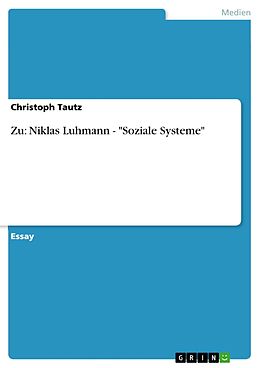 E-Book (epub) Zu: Niklas Luhmann - "Soziale Systeme" von Christoph Tautz