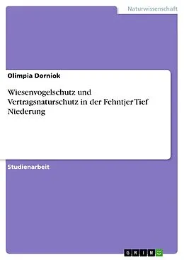 E-Book (epub) Wiesenvogelschutz und Vertragsnaturschutz in der Fehntjer Tief Niederung von Olimpia Dorniok
