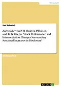 E-Book (epub) Zur Studie von P. M. Healy, A. P. Hutton und K. G. Palepu: "Stock Performance and Intermediation Changes Surrounding Sustained Increases in Disclosure" von Jan Schmidt