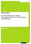 E-Book (epub) Zu: Derek Bickertons "Language Bioprogram Hypothesis" - Eine Hypothese und ihre Kritik von Markus Ciapura