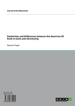 E-Book (pdf) Similarities and Differences between the Doctrines Of Faith in Islam and Christianity von Jean de la Paix Nkurunziza