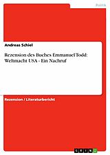 E-Book (pdf) Rezension des Buches Emmanuel Todd: Weltmacht USA - Ein Nachruf von Andreas Schiel