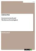 E-Book (epub) Gesetzesverstoß und Wettbewerbswidrigkeit von Andreas Patz
