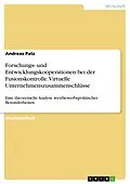 E-Book (epub) Eine theoretische Analyse wettbewerbspolitischer Besonderheiten virtueller Unternehmenszusammenschlüsse am Beispiel der Fusionskontrolle unter besonderer Berücksichtigung der Forschungs- und Entwicklungskooperationen von Andreas Patz