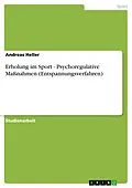E-Book (epub) Erholung im Sport - Psychoregulative Maßnahmen (Entspannungsverfahren) von Andreas Heller