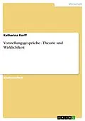 E-Book (epub) Vorstellungsgespräche - Theorie und Wirklichlkeit von Katharina Korff