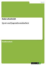 E-Book (pdf) Sport und Jugend(sozial)arbeit von Nada Lohschmidt