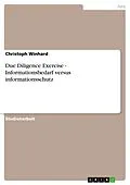 E-Book (epub) Due Diligence Exercise - Informationsbedarf versus informationsschutz von Christoph Winhard